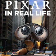 Pixar in Real Life