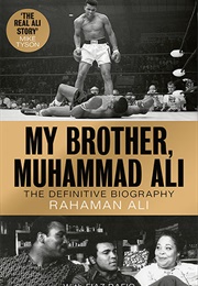 My Brother, Muhammad Ali (Rahaman Ali)