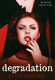 Degradation (Stylo Fantome)