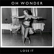 Lose It - Oh Wonder