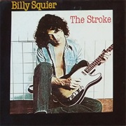 The Stroke - Billy Squier