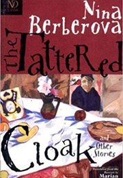 The Tattered Cloak and Other Stories (Nina Berberova)