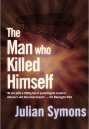 The Man Who Killed Himself (Julian Symons)