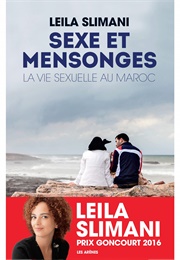 Sexe Et Mensonges: La Vie Sexuelle Au Maroc (Leïla Slimani)