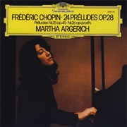 Martha Argerich 24 Préludes, Op. 28; Préludes Nr. 25, Op. 45; Nr. 26, Op. Posth.