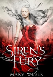 Siren&#39;s Fury (Mary Weber)