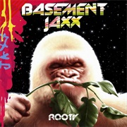 (2001) Basement Jaxx - Rooty