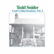 Todd Snider - Cash Cabin Sessions Vol.3