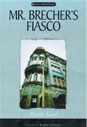 Mr. Brecher&#39;s Fiasco (Martin Kessel)