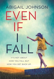 Even If I Fall (Abigail Johnson)