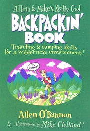 Allen &amp; Mikes Really Cool Backpackin Book (Allen O&#39;Bannon &amp; Mike Clellan)