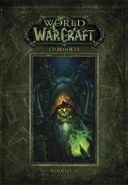 World of Warcraft Chronicle Volume 2 (Chris Metzen, Matt Burns, Robert Brooks)