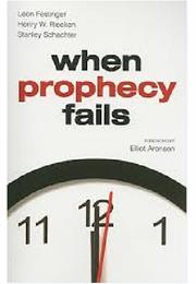 When Prophecy Fails by Festinger Et Al