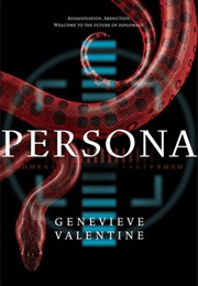 Persona (Genevieve Valentine)