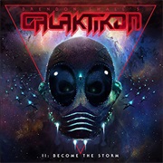 Brendon Small&#39;s Galaktikon - II: Become the Storm