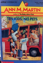 TEN KIDS, NO PETS (ANN M. MARTIN)