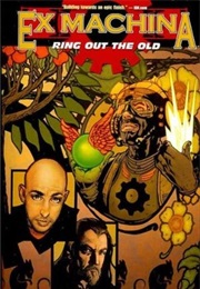 Ex Machina: Ring Out the Old (Brian K. Vaughan)