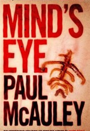 Mind&#39;s Eye (Paul McAuley)