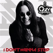 I Don&#39;t Wanna Stop - Ozzy Osbourne