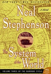 Baroque Cycle #3: The System of the World (Neal Stephenson)