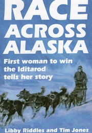 Race Across Alaska (Libby Riddles)