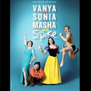 Vanya and Sonia and Masha and Spike by Christopher Durang