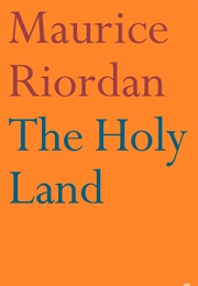 The Holy Land (Maurice Riordan)