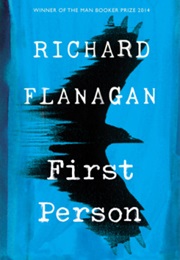 First Person (Richard Flanagan)