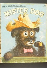 Mister Dog: The Dog Who Belonged to Himself (Margaret Wise Brown)