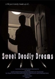 Sweet Deadly Dreams (2006)