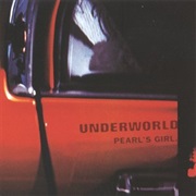 Underworld- Pearl&#39;s Girl