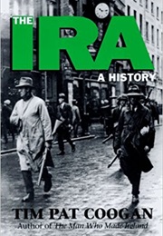 The IRA: A History (Tim Pat Coogan)