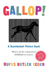 Gallop!: A Scanimation Picture Book (Rufus Butler Seder)