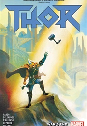 Thor, Vol. 3: War&#39;s End (Jason Aaron)