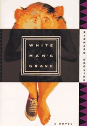 White Man&#39;s Grave (Richard Dooling)