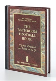 The Bathroom Football Book (Red Letter Press)