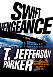 Swift Vengeance (T.Jefferson Parker)