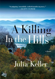 A Killing in the Hills (Julia Keller)