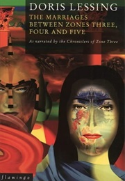 The Marriages Between Zones Three, Four, and Five (Doris Lessing)