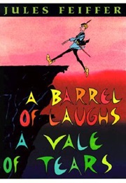 A Barrel of Laughs, a Vale of Tears (Jules Feiffer)