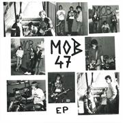 Mob 47 : EP