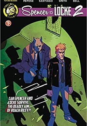 Spencer &amp; Locke 2 (David Pepose)