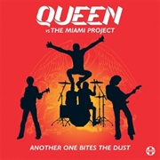 Queen vs. the Miami Project - Another One Bites the Dust