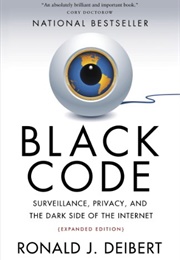 Black Code: Inside the Battle for Cyberspace (Ronald J. Deibert)