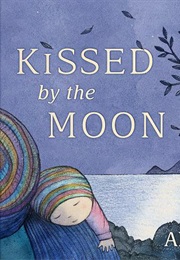 Kissed by the Moon (Alison Lester)