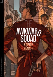 The Awkward Squad (Sophie Henaff)