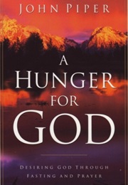 A Hunger for God (John Piper)