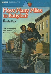 How Many Miles to Babylon? (Paula Fox)