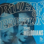 The Melodians - Rivers of Babylon