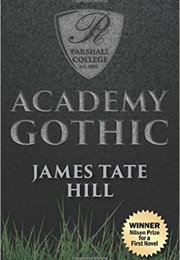 Academy Gothic (James Tate Hill)